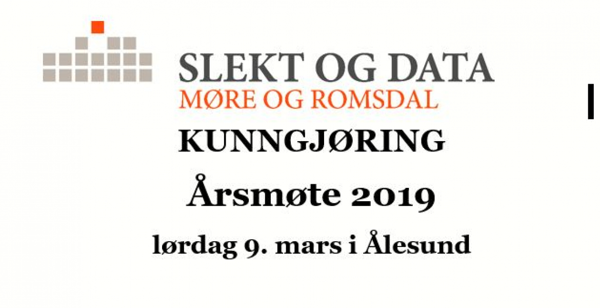 Kunngjøring Årsmøte 2019 Slekt og Data Møre og Romsdal